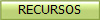 RECURSOS